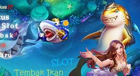 Slot Terbaru Ikan Online Indonesia Terpercaya